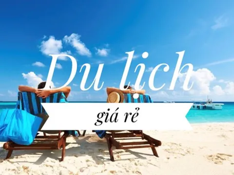 Cẩn trọng với những gói du lịch giá rẻ